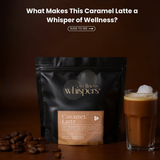 Wellness Whispers Caramel Latte