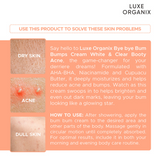 Luxe Organix Bye Bye Bum Bumps White and Clear Booty Cream 230g