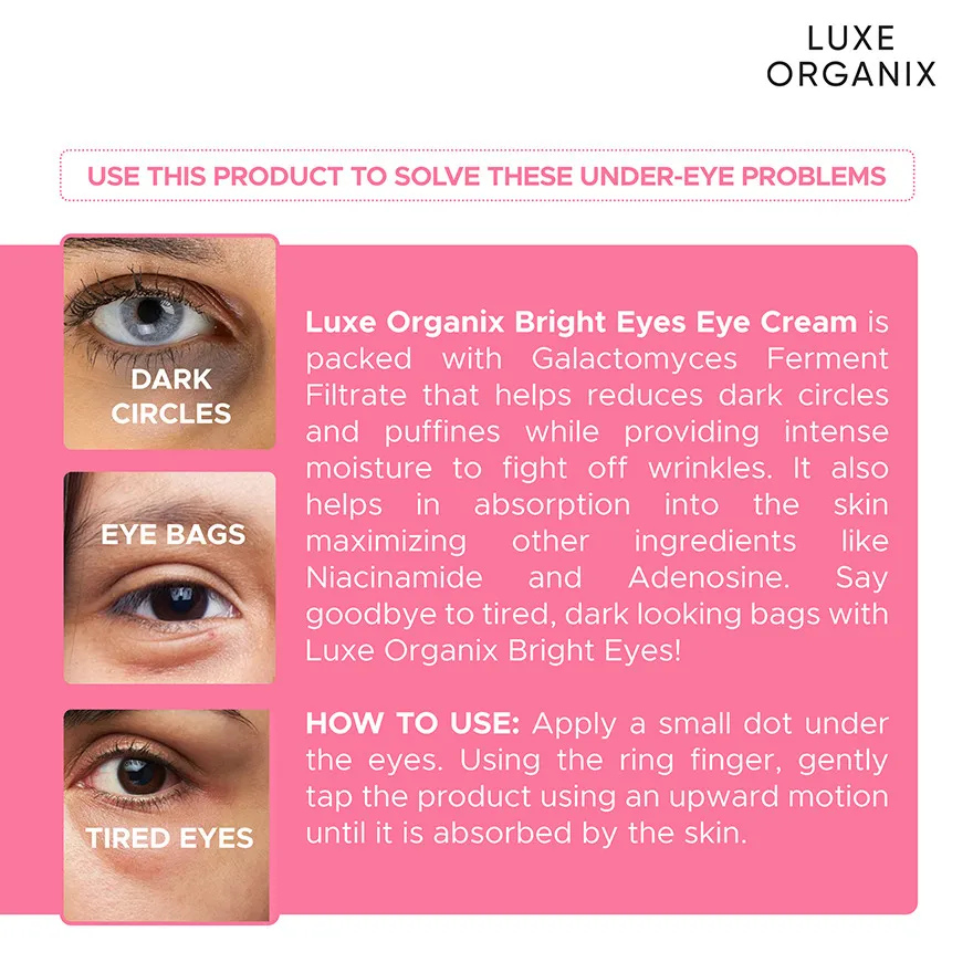 Luxe Organix Bright Eyes Eye Cream 80% Galactomyces 15g